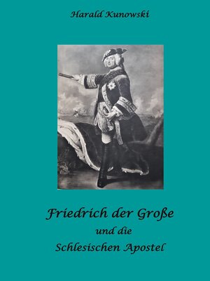 cover image of Friedrich der Große und die schlesischen Apostel